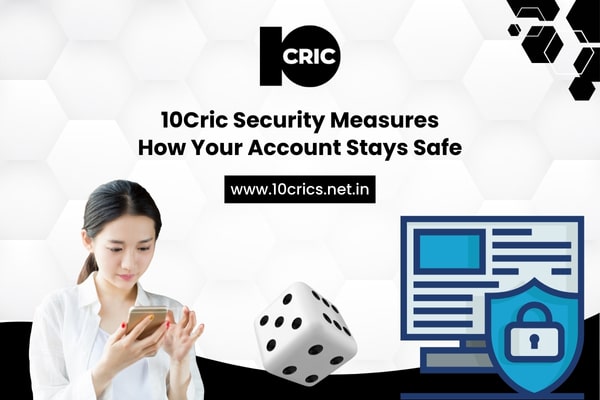 10Cric Security – Play Safe with Confidence