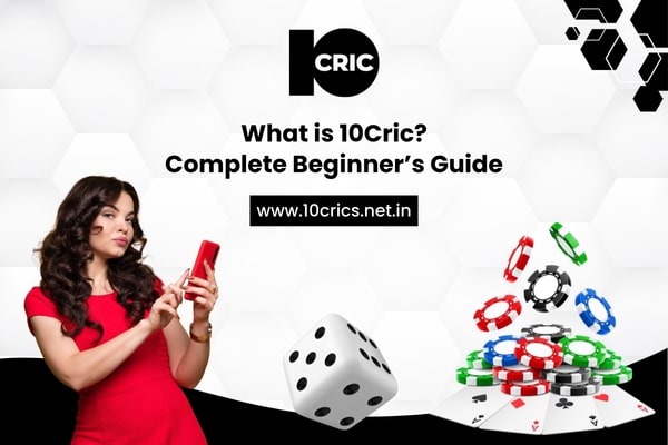 What is 10Cric? Complete Beginner’s Guide