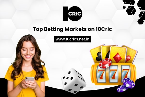 Top Betting Markets on 10Cric
