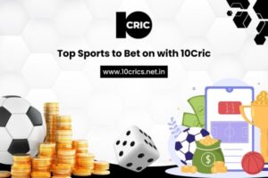 Top Sports to Bet on with 10Cric